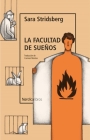 Facultad de Sueños, La By Sara Stridsberg Cover Image