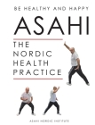 Asahi: The Nordic Health Practice Cover Image