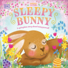 The Sleepy Bunny: A Springtime Story About Being Yourself (First Seasonal Stories) Cover Image