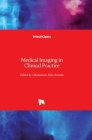 Medical Imaging in Clinical Practice By Okechukwu Felix Erondu (Editor) Cover Image