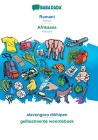 BABADADA, Romani - Afrikaans, alavengoro dikhipen - geillustreerde woordeboek: Romani - Afrikaans, visual dictionary By Babadada Gmbh Cover Image