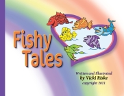 Fishy Tales By Vicki Riske, Vicki Riske (Illustrator), Elisabeth Rinaldi (Editor) Cover Image