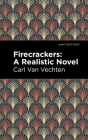 Firecrackers: A Realistic Novel Cover Image