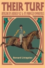 Their Turf: America's Horsey Set & Its Princely Dynasties Cover Image