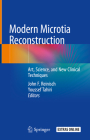 Modern Microtia Reconstruction: Art, Science, and New Clinical Techniques By John F. Reinisch (Editor), Youssef Tahiri (Editor) Cover Image