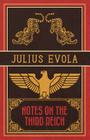 Notes on the Third Reich By Julius Evola Cover Image