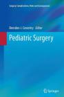Pediatric Surgery (Surgery: Complications) Cover Image