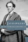 Jayhawkers: The Civil War Brigade of James Henry Lane By Bryce Benedict Cover Image