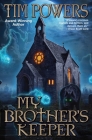 My Brother's Keeper By Tim Powers Cover Image