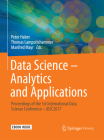 Data Science - Analytics and Applications: Proceedings of the 1st International Data Science Conference - Idsc2017 By Peter Haber (Editor), Thomas Lampoltshammer (Editor), Manfred Mayr (Editor) Cover Image