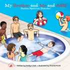 My Brother and Me and ASD By Marilyn Clark, Chantal Piché (Illustrator) Cover Image