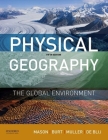 Physical Geography: The Global Environment By Joseph Mason, Jason Burt, Peter Muller Cover Image
