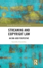 Streaming and Copyright Law (Routledge Research in Intellectual Property) Cover Image