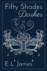 Fifty Shades Darker 10th Anniversary Edition (Fifty Shades of Grey Series) Cover Image