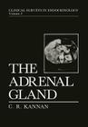 The Adrenal Gland (Clinical Surveys in Endocrinology #2) By C. R. Kannan Cover Image