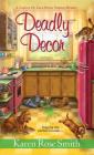 Deadly Decor (A Caprice De Luca Mystery #2) By Karen Rose Smith Cover Image