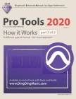 Pro Tools 2020 - How it Works (part 3 of 3): A different type of manual - the visual approach By Edgar Rothermich Cover Image