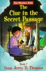 The Clue in the Secret Passage (Shoebox Kids #7) By Glen Robinson, Jerry D. Thomas, Mark Ford (Illustrator) Cover Image