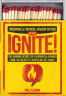 Ignite!: The Burning Secrets of Exponential Growth from the Greatest Experts on the Planet (Insurance & Financial Advisor Edition) Cover Image