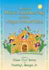 Stories of Mexico's Independence Days and Other Bilingual Children's Fables By Eliseo Torres, Timothy L. Sawyer, Herman Ramirez (Illustrator) Cover Image