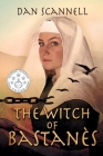 The Witch of Bastanès By Dan Scannell Cover Image