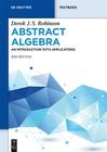 Abstract Algebra (de Gruyter Textbook) By Derek J. S. Robinson Cover Image