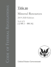 Code of Federal Regulations Title 30 Mineral Resources 2019-2020 Edition Vol 4/5 [§881.1 - 880.16] Cover Image