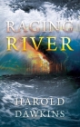 Raging River By Harold Dawkins Cover Image