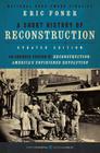A Short History of Reconstruction [Updated Edition] By Eric Foner Cover Image