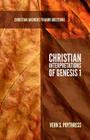 Christian Interpretations of Genesis 1 (Apologia) By Vern S. Poythress Cover Image