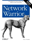 Network Warrior: Everything You Need to Know That Wasn't on the CCNA Exam Cover Image