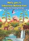 Marty goes to Yellowstone National Park: Marty the Traveling Flamingo By Gwendolyn Jasmin Cover Image