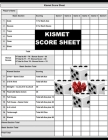 Kismet Score Sheets: 120 Kismet Dice Game Score Sheets, Kismet Score Pads, Kismet Dice Game Score Book, Cover Image