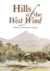 Hills of the West Wind By Chris J. Binks Cover Image