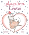 Angelina Loves (Angelina Ballerina) Cover Image
