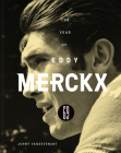 1969 - The Year of Eddy Merckx By Johny Vansevenant Cover Image