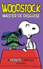 Woodstock: Master of Disguise By Charles M. Schulz Cover Image