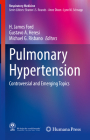 Pulmonary Hypertension: Controversial and Emerging Topics (Respiratory Medicine) By H. James Ford (Editor), Gustavo A. Heresi (Editor), Michael G. Risbano (Editor) Cover Image