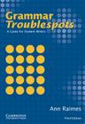 Grammar Troublespots: A Guide for Student Writers By Ann Raimes Cover Image