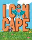 I Can Cape By Brynn Daves Cover Image