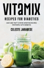 Vitamix RECIPES For Diabetics By Celeste Jarabese Cover Image