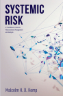 Systemic Risk: A Practitioner's Guide to Measurement, Management and Analysis Cover Image