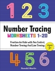 Number Tracing Worksheets 1-20: practice for Kids with Pen Control, Number Tracing And Line Tracing (activities educational) By Ronald Martin Cover Image