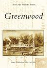 Greenwood (Postcard History) By Donny Whitehead, Mary Carol Miller Cover Image