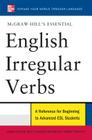McGraw-Hill's Essential English Irregular Verbs (McGraw-Hill ESL References) By Mark Lester, Daniel Franklin, Terry Yokota Cover Image
