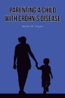 Parenting A Child with Crohn's Disease Cover Image