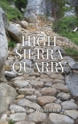 High Sierra Quarry By Paul Wagner Cover Image