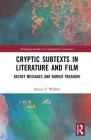 Cryptic Subtexts in Literature and Film: Secret Messages and Buried Treasure Cover Image