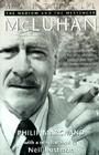 Marshall McLuhan: The Medium and the Messenger By Philip Marchand Cover Image