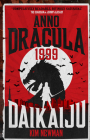 Anno Dracula 1999: Daikaiju By Kim Newman Cover Image
